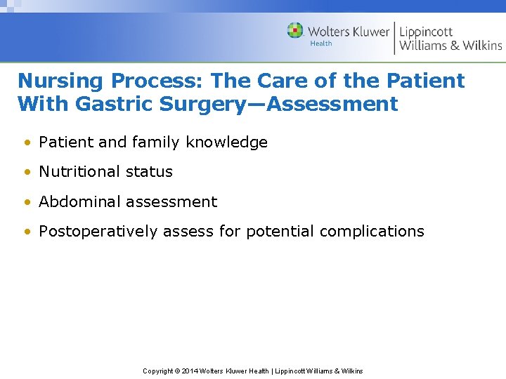 Nursing Process: The Care of the Patient With Gastric Surgery—Assessment • Patient and family