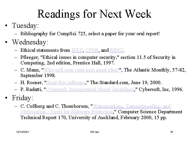 Readings for Next Week • Tuesday: – Bibliography for Comp. Sci 725, select a