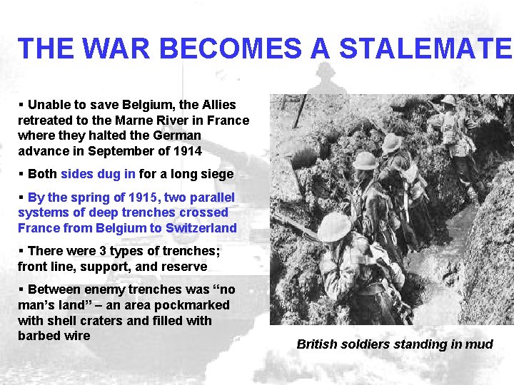 THE WAR BECOMES A STALEMATE § Unable to save Belgium, the Allies retreated to