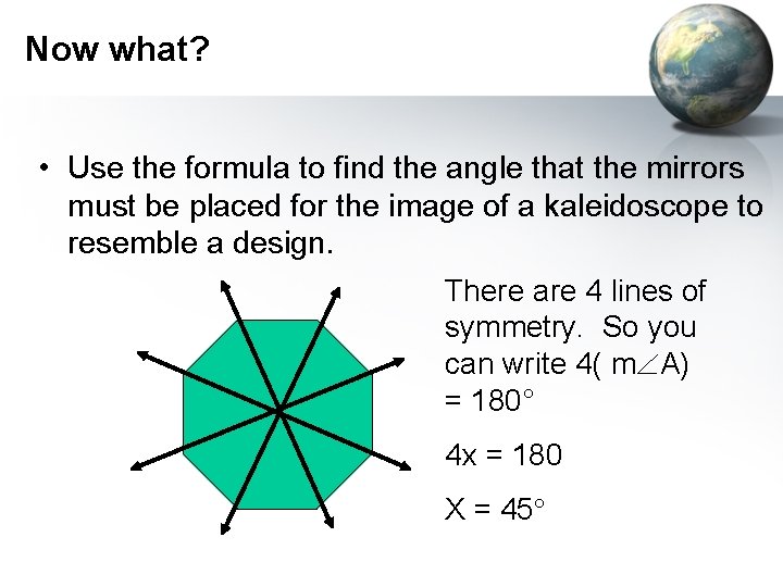 Now what? • Use the formula to find the angle that the mirrors must