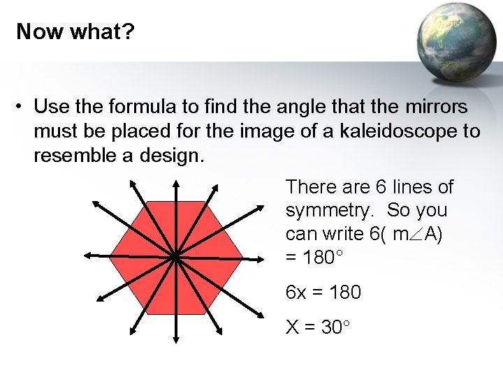 Now what? • Use the formula to find the angle that the mirrors must