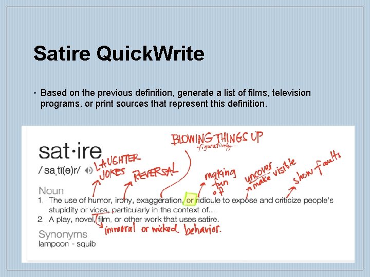 Satire Quick. Write • Based on the previous definition, generate a list of films,