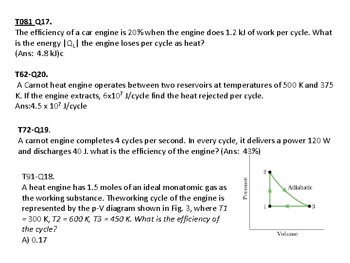 T 081 Q 17. The efficiency of a car engine is 20% when the