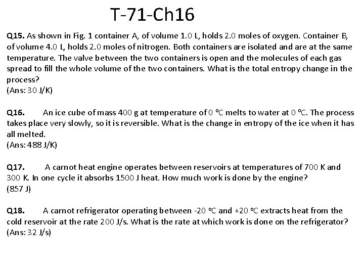 T-71 -Ch 16 Q 15. As shown in Fig. 1 container A, of volume