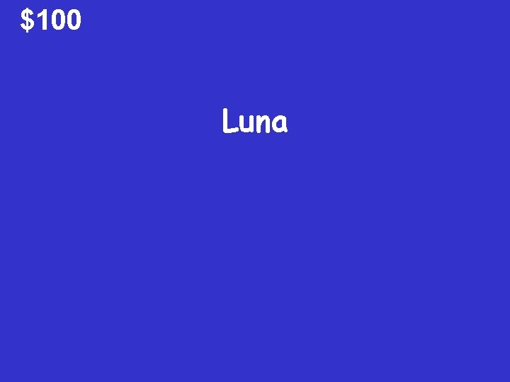 $100 Luna 