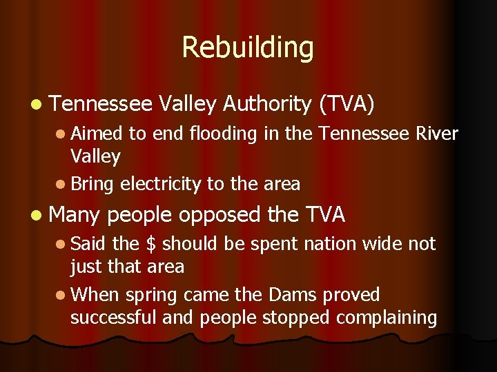 Rebuilding l Tennessee l Aimed Valley Authority (TVA) to end flooding in the Tennessee