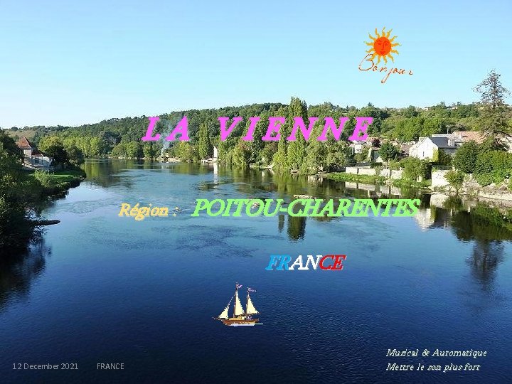 LA VIENNE Région : POITOU-CHARENTES FRANCE 12 December 2021 FRANCE Musical & Automatique Mettre