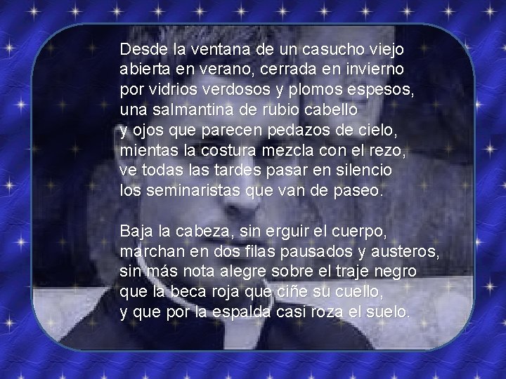 Desde la ventana de un casucho viejo abierta en verano, cerrada en invierno por Desde la ventana de un casucho viejo abierta en verano, cerrada en invierno por