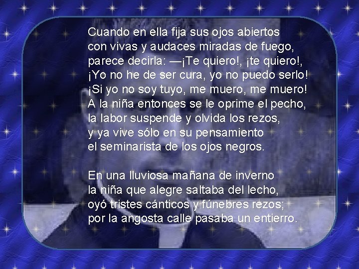 Cuando en ella fija sus ojos abiertos con vivas y audaces miradas de fuego, Cuando en ella fija sus ojos abiertos con vivas y audaces miradas de fuego,