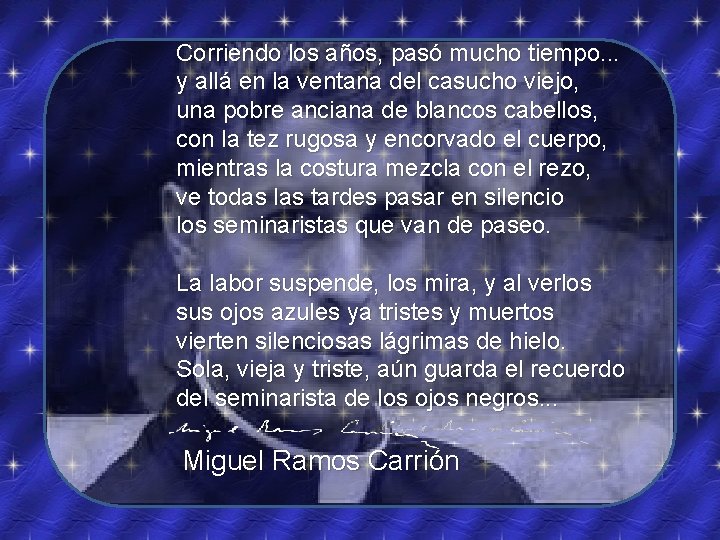 Corriendo los años, pasó mucho tiempo. . . y allá en la ventana del Corriendo los años, pasó mucho tiempo. . . y allá en la ventana del