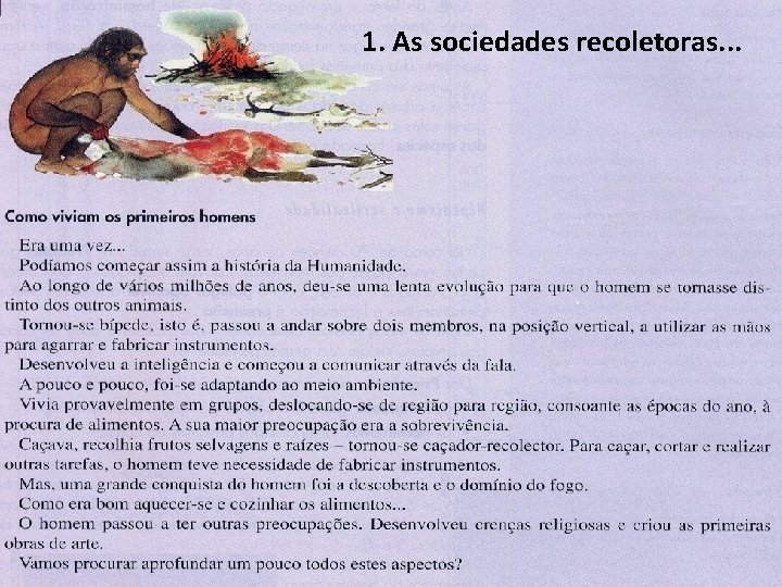 1. As sociedades recoletoras. . . 