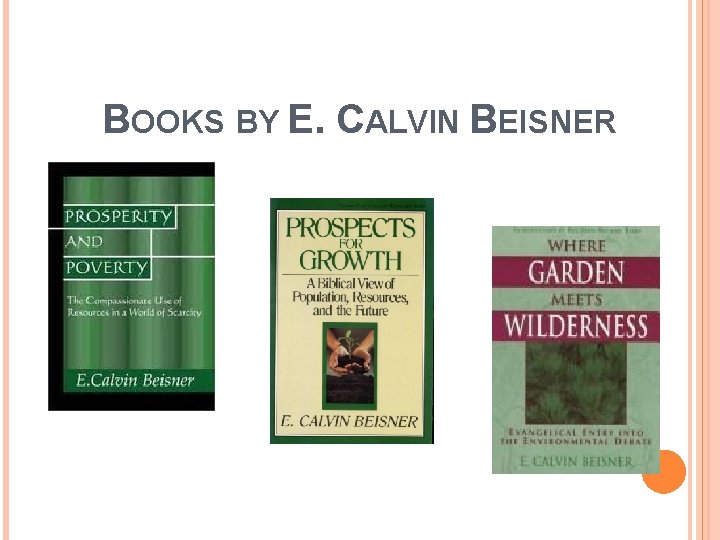 BOOKS BY E. CALVIN BEISNER 