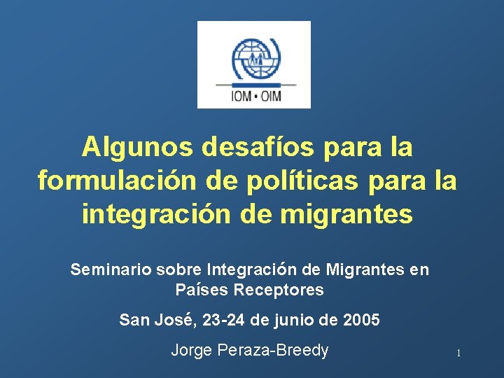 Algunos desafíos para la formulación de políticas para la integración de migrantes Seminario sobre