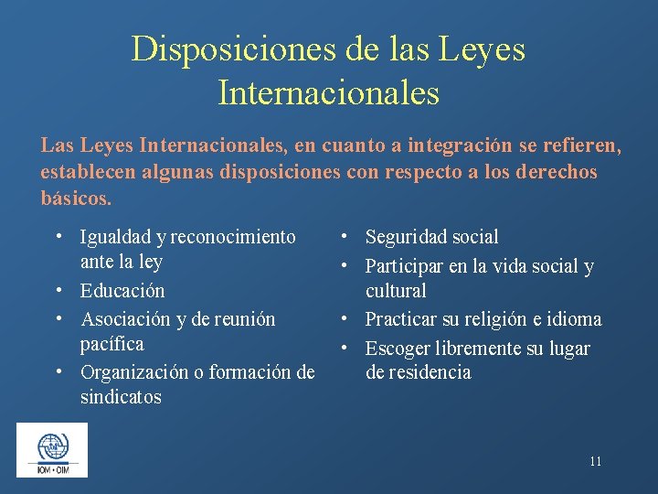 Disposiciones de las Leyes Internacionales Las Leyes Internacionales, en cuanto a integración se refieren,