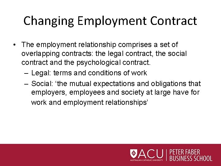 Changing Employment Contract • The employment relationship comprises a set of overlapping contracts: the Changing Employment Contract • The employment relationship comprises a set of overlapping contracts: the