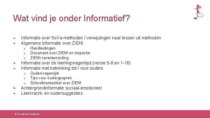 Wat vind je onder Informatief? Informatie over So. Va-methoden / verwijzingen naar lessen uit