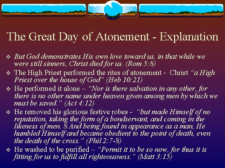 The Great Day of Atonement - Explanation v v v But God demonstrates His