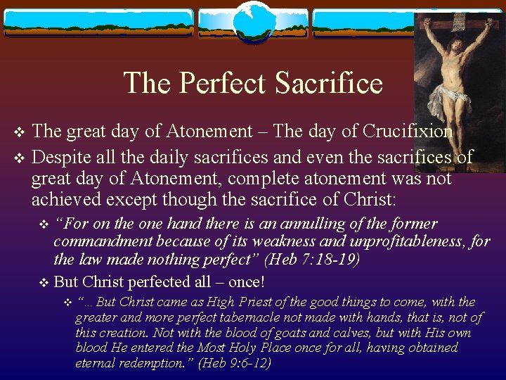 The Perfect Sacrifice The great day of Atonement – The day of Crucifixion v