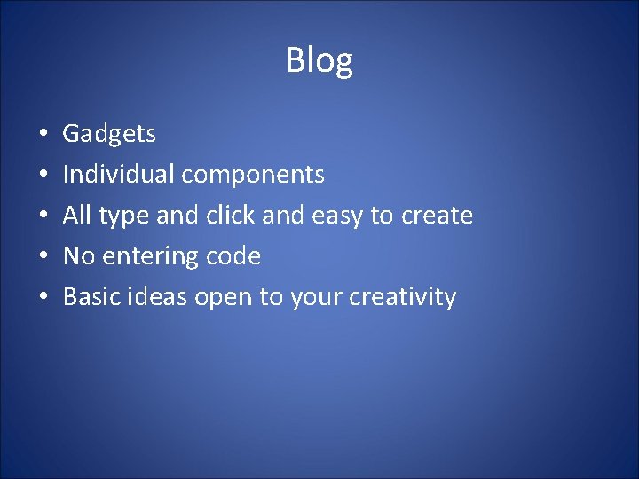 Blog • • • Gadgets Individual components All type and click and easy to
