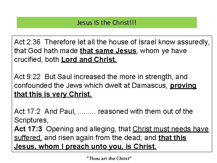 Jesus IS the Christ!!! Act 2: 36 Therefore let all the house of Israel