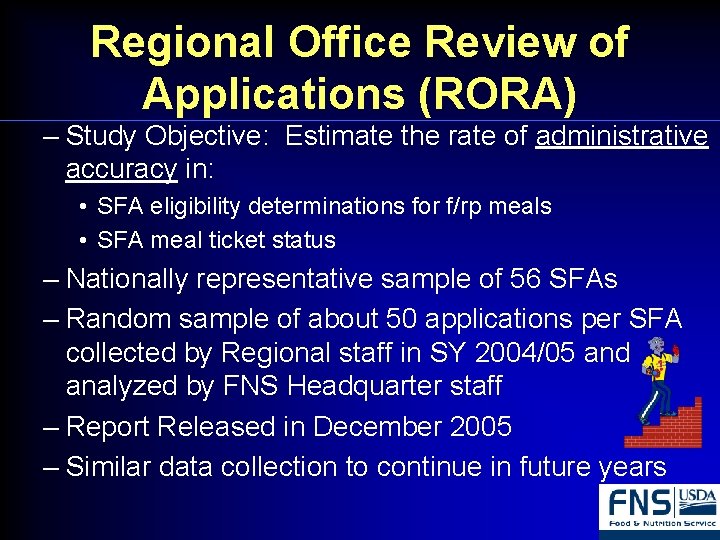 Regional Office Review of Applications (RORA) – Study Objective: Estimate the rate of administrative