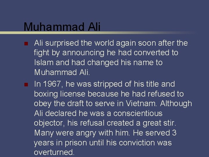 Muhammad Ali n n Ali surprised the world again soon after the fight by