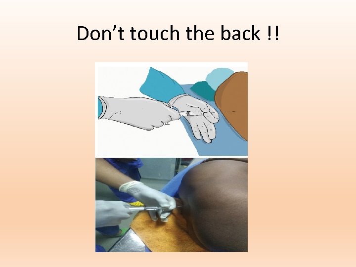 Don’t touch the back !! 