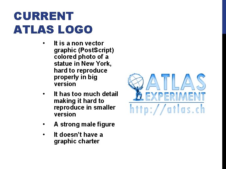 CURRENT ATLAS LOGO • It is a non vector graphic (Post. Script) colored photo