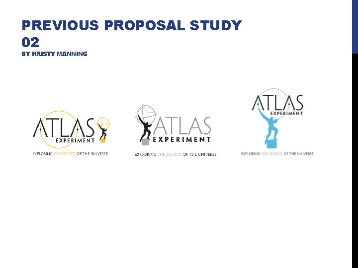 PREVIOUS PROPOSAL STUDY 02 BY KRISTY MANNING 