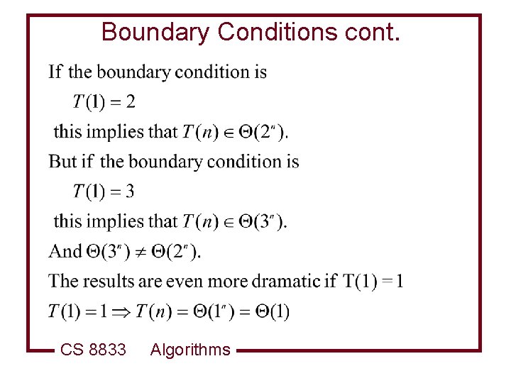 Boundary Conditions cont. CS 8833 Algorithms 