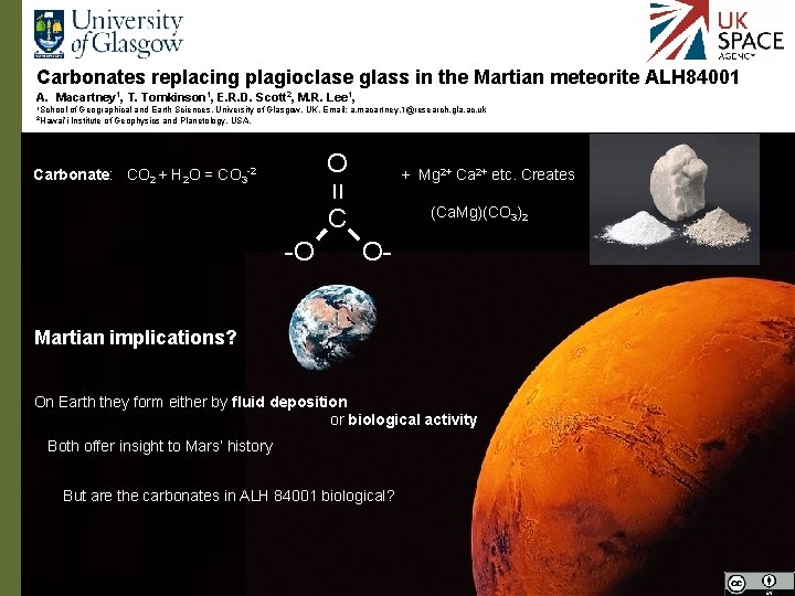 Carbonates replacing plagioclase glass in the Martian meteorite ALH 84001 A. Macartney 1, T.