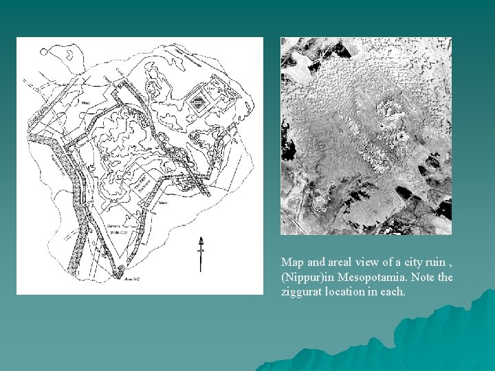 Map and areal view of a city ruin , (Nippur)in Mesopotamia. Note the ziggurat