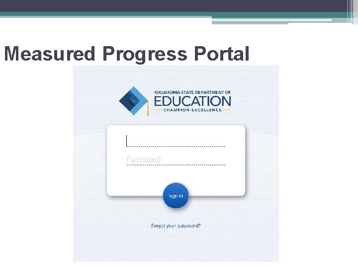 Measured Progress Portal 