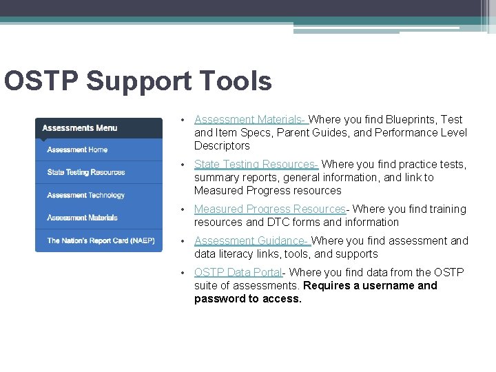 OSTP Support Tools • Assessment Materials- Where you find Blueprints, Test and Item Specs,