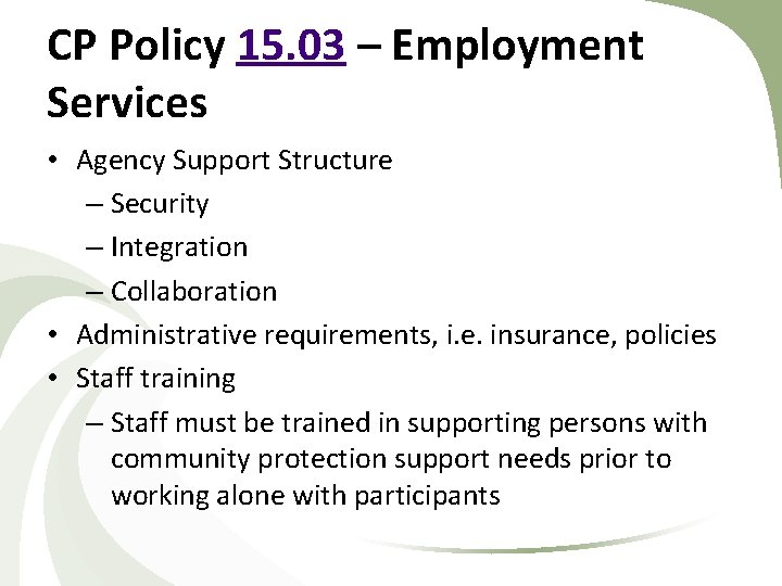 CP Policy 15. 03 – Employment Services • Agency Support Structure – Security – CP Policy 15. 03 – Employment Services • Agency Support Structure – Security –