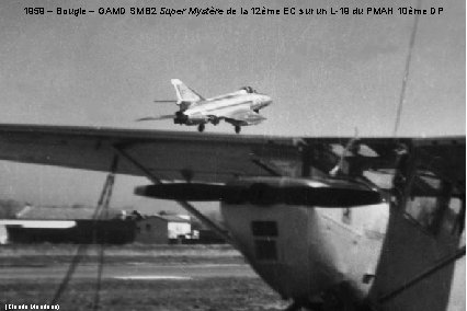 1959 – Bougie – GAMD SMB 2 Super Mystère de la 12ème EC sur