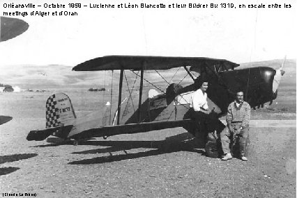 Orléansville – Octobre 1959 – Lucienne et Léon Biancotto et leur Bücker Bu 131