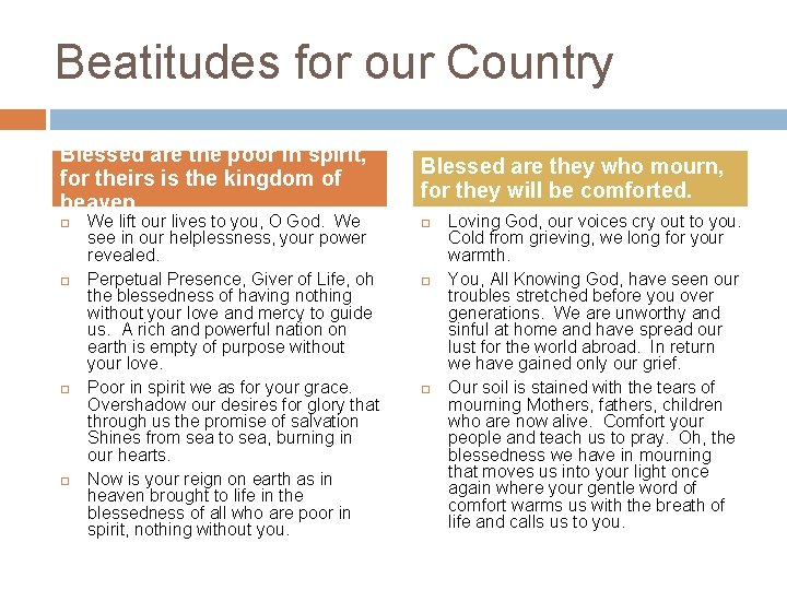 Beatitudes for our Country Blessed are the poor in spirit, for theirs is the