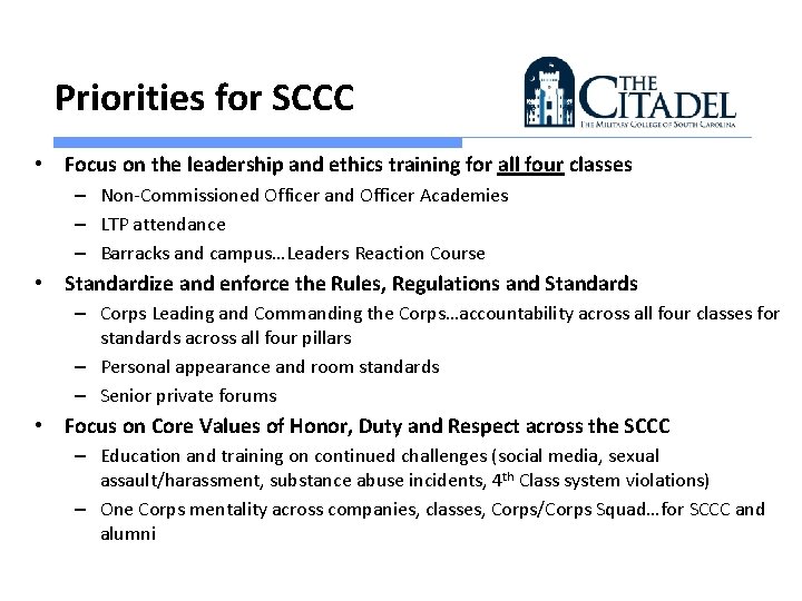 Priorities for SCCC • Focus on the leadership and ethics training for all four Priorities for SCCC • Focus on the leadership and ethics training for all four