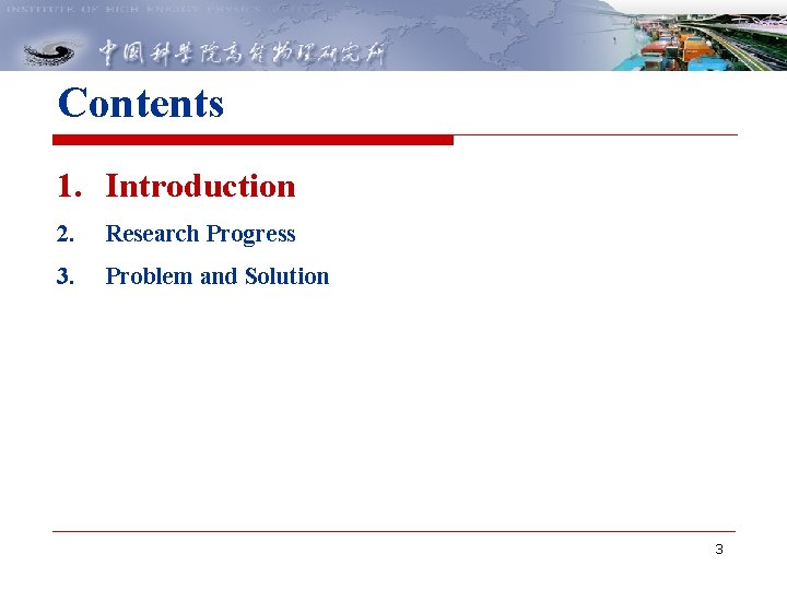 Contents 1. Introduction 2. Research Progress 3. Problem and Solution 3 