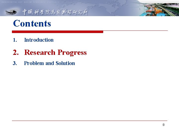 Contents 1. Introduction 2. Research Progress 3. Problem and Solution 8 