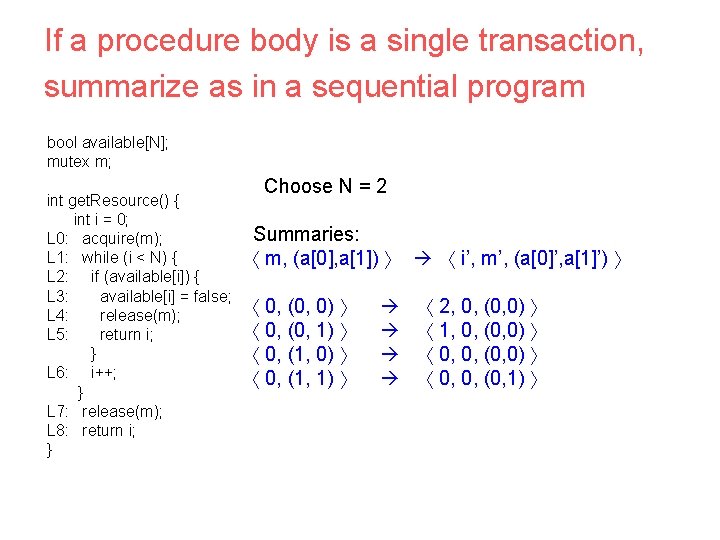 If a procedure body is a single transaction, summarize as in a sequential program
