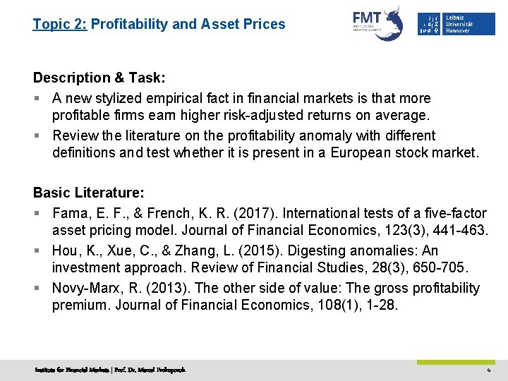 Topic 2: Profitability and Asset Prices Description & Task: § A new stylized empirical
