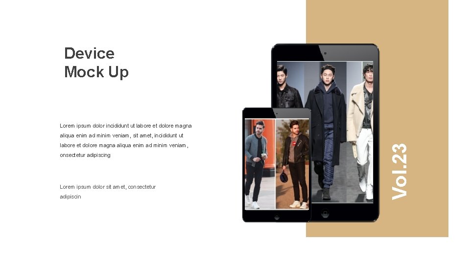 Device Mock Up Lorem ipsum dolor incididunt ut labore et dolore magna aliqua enim