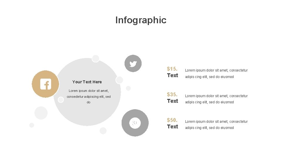 Infographic $15. Text Lorem ipsum dolor sit amet, consectetur $35. Text Lorem ipsum dolor