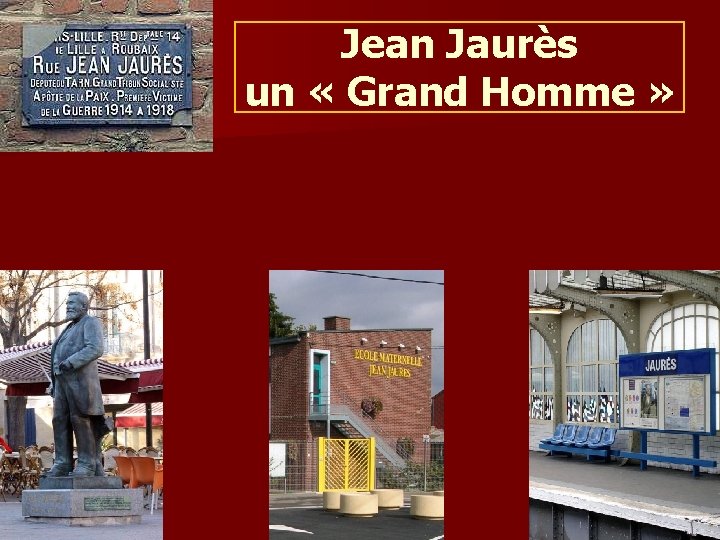 Jean Jaurès un « Grand Homme » Pascale Monnet-Chaloin 