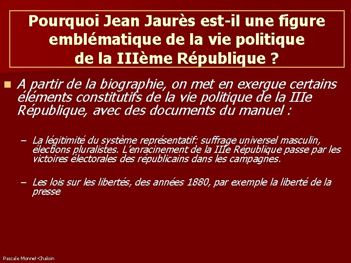 Pourquoi Jean Jaurès est-il une figure emblématique de la vie politique de la IIIème