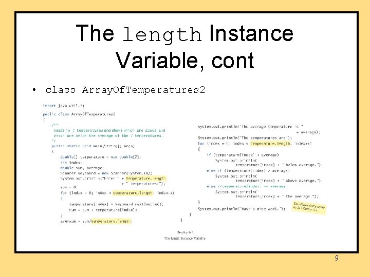 The length Instance Variable, cont • class Array. Of. Temperatures 2 9 The length Instance Variable, cont • class Array. Of. Temperatures 2 9
