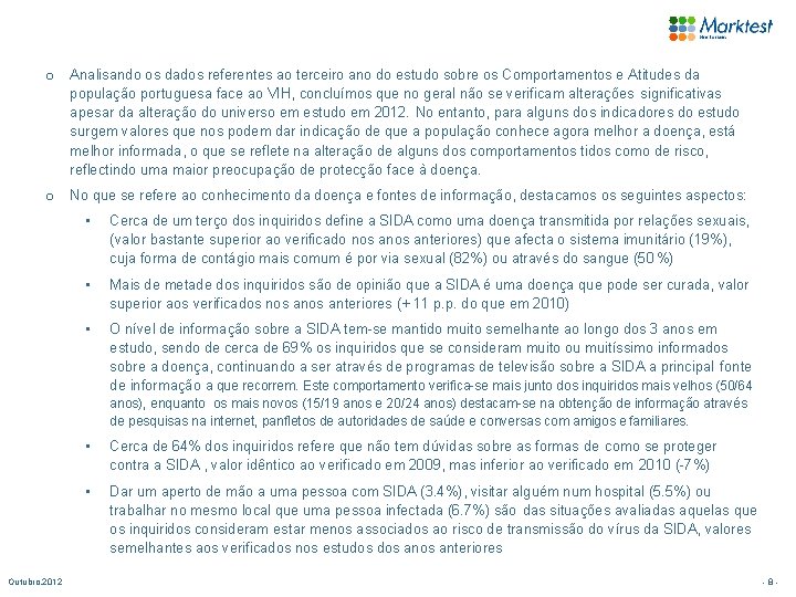 o Analisando os dados referentes ao terceiro ano do estudo sobre os Comportamentos e