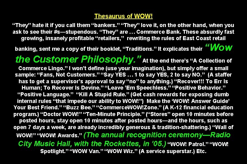 Thesaurus of WOW! “They” hate it if you call them “bankers. ” “They” love